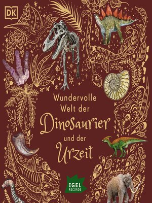 cover image of Wundervolle Welt der Dinosaurier und der Urzeit